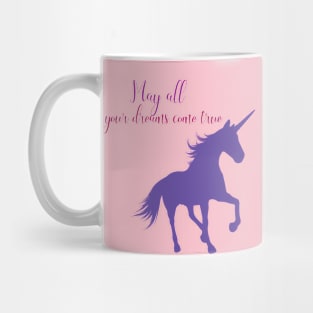 May all your dreams come true Mug